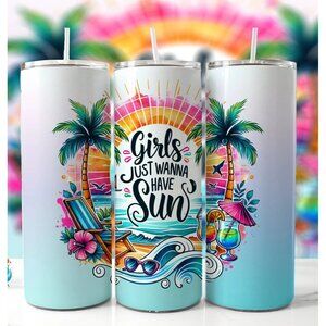 Girls Just Wanna Have Sun Summer Vibe Ocean Beach 20oz Tumbler Travel Insulated